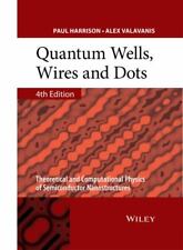 Quantum Wells, Wires and Dots: Theoretical and Computational Physics of Semic... picture