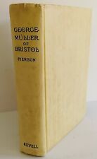 George Muller of Bristol Arthur T. Pierson Hardcover Book Fleming Revell picture