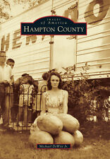 Hampton County, South Carolina, Images of America, Paperback picture
