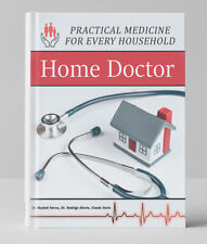 Home Doctor - Practical Medicine for Every Household Paperback picture