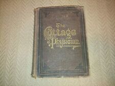 ANTIQUE 1899 THE COTTAGE PHYSICIAN FOR INDIVIDUAL AND FAMILY USE HARDCOVER BOOK  picture