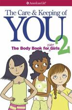 The Care and Keeping of You 2: The Body Book for Older Girls [American Girl Well picture
