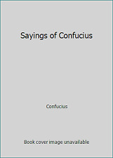 Sayings of Confucius by Confucius picture
