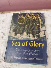 Vtg 1953 Sea of Glory Four Chaplains Francis Beauchesne Thornton HC w/ DJ (bb60) picture