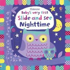 Baby's Very First Slide-and-See Nighttime - Board book By Stella Baggott - GOOD picture