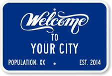 Custom Welcome City Highway Sign Your Wording Weatherproof Aluminum 8
