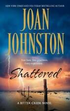 Shattered (Bitter Creek Novels) - Mass Market Paperback By Johnston, Joan - GOOD picture