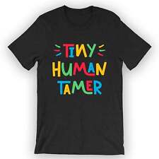 Unisex Tiny Human Tamer T-Shirt Daycare Teacher Gift Idea picture