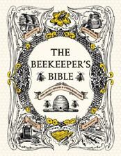 The Beekeeper's Bible: Bees, Honey, Recipes & Other Home Uses picture