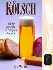 Kolsch: History, Brewing Techniques, Recipes [Classic Beer Style] picture