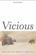 Vicious: Wolves and Men in America - Paperback, by Coleman Jon T. - Acceptable picture