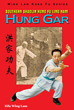 Southern Shaolin Kung Fu Ling Nam Hung Gar - Paperback By Sifu Wing Lam picture