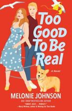 Too Good to Be Real , Johnson, Melonie , paperback , Good Condition picture