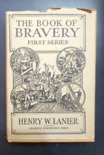 THE BOOK OF BRAVERY FIRST SERIES by Henry Wysham Lanier Hardcover DJ 1925 picture