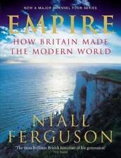 Empire: How Britain Made the Modern World - Hardcover By Ferguson, Niall - GOOD picture