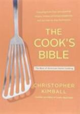 The Cook's Bible: The Best of American Home Cooking by Kimball, Christopher picture