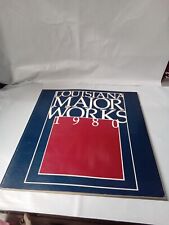 LOUISIANA MAJOR WORKS 1980 SELECTED BY LINDA L. CATHCART picture
