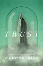 Trust - Hardcover By Diaz, Hernan - VERY GOOD picture