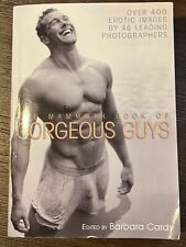 The Mammoth Book of Gorgeous Guys: Erotic Photographs of Men by Barbara Cardy picture