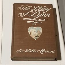 Antique 1901 The Lady Of Lynn By Sir Walter Besant Hardcover picture