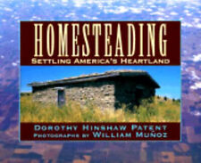 Homesteading : Settling America's Heartland Hardcover Dorothy Hin picture