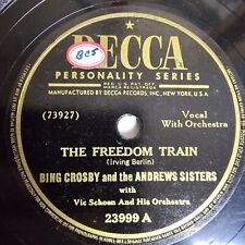 Bing Crosby / Andrews Sisters Freedom Train 10''  78rpm Decca 23999 picture