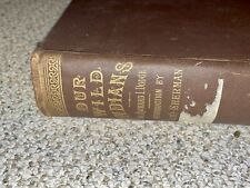RARE Antique 1883 “Our Wild Indians” by Sherman Richard Dodge Hardcover Book picture