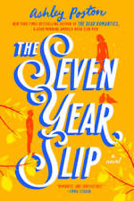 The Seven Year Slip - Paperback By Poston, Ashley - VERY GOOD picture