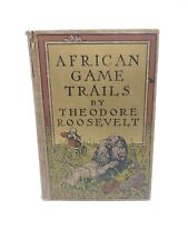 ATTRACTIVE 1910 African Game Trails by Theodore Roosevelt Illustrated 1st VG picture