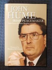JOHN HUME: Irish Peacemaker by Denis Haughey NEW SIGNED  FINE  UNREAD HARDCOVER picture