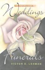 The Pastor's Guide to Weddings & Funerals - Paperback By Lehman, Victor D - GOOD picture