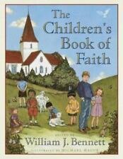 The Children's Book of Faith by William J. Bennett picture