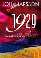 1929: A Crisis That Shaped the Salvation Army's Future - Paperback - GOOD picture