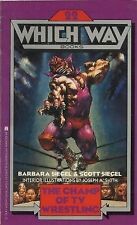 The Champ of TV Wrestling (Which Way Books #22) Siegel, Barbara|Siegel, Scot... picture