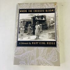 Where The Creosote Blooms (Volume 19) (C... By Mary King Rodge - PB picture