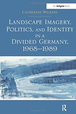 LANDSCAPE IMAGERY, POLITICS, AND IDENTITY IN A DIVIDED By Catherine Wilkins *VG* picture