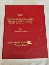 March of the Columns: Chronicle of the 1876 Indian war by James Willert picture