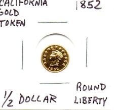 1852 California Gold Token 1/2 Dollar Round Liberty picture