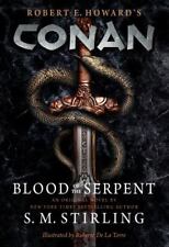 Conan - Blood of the Serpent: The All-New Chronicles of the Worlds Greatest Barb picture
