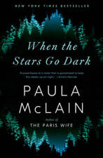 When the Stars Go Dark: A Novel - Hardcover By McLain, Paula - GOOD picture