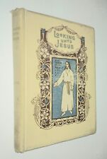 Rare Book 1898 Uriah Smith Looking Unto Jesus Christ In Type and Anti-type  picture