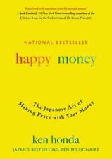 Happy Money: The Japanese Art of Making Peace with Your Money - Hardcover - GOOD picture