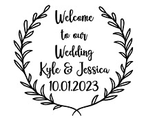 Custom Welcome to our Wedding Vinyl Decal, Custom Sized Wedding Vinyl Decal picture