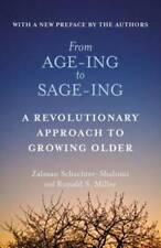 From Age-ing to Sage-ing: A Revolutionary Approach to Growing Older - GOOD picture