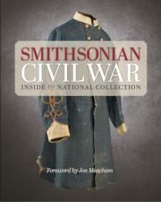 Smithsonian Civil War: Inside the National Collection Smithsonian Institutio... picture