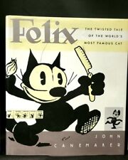 Felix: The Twisted Tale of the World's Most Famous Cat John Canemaker 1991 picture