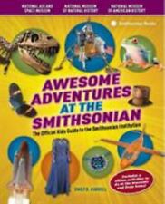 Awesome Adventures at the Smithsonian : The Official Kids Guide picture