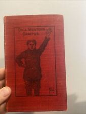 SCARCE ORIGINAL. On a Western Campus, Class of Ninety Eight, Hardcover 1897 picture