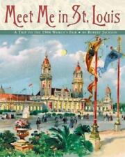 Meet Me in St. Louis: A Trip to the 1904 World's Fair picture