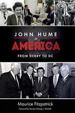 John Hume in America: From Derry To - Paperback, by Fitzpatrick Maurice - Good picture